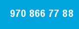 970 866 77 88